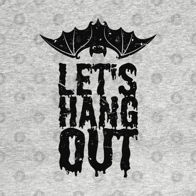 Let's Hang Out - Funny Halloween by Issho Ni